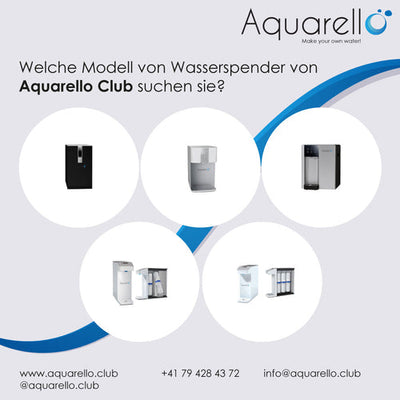 Welches Wasserspender-Modell von Aquarello Club suchen Sie?